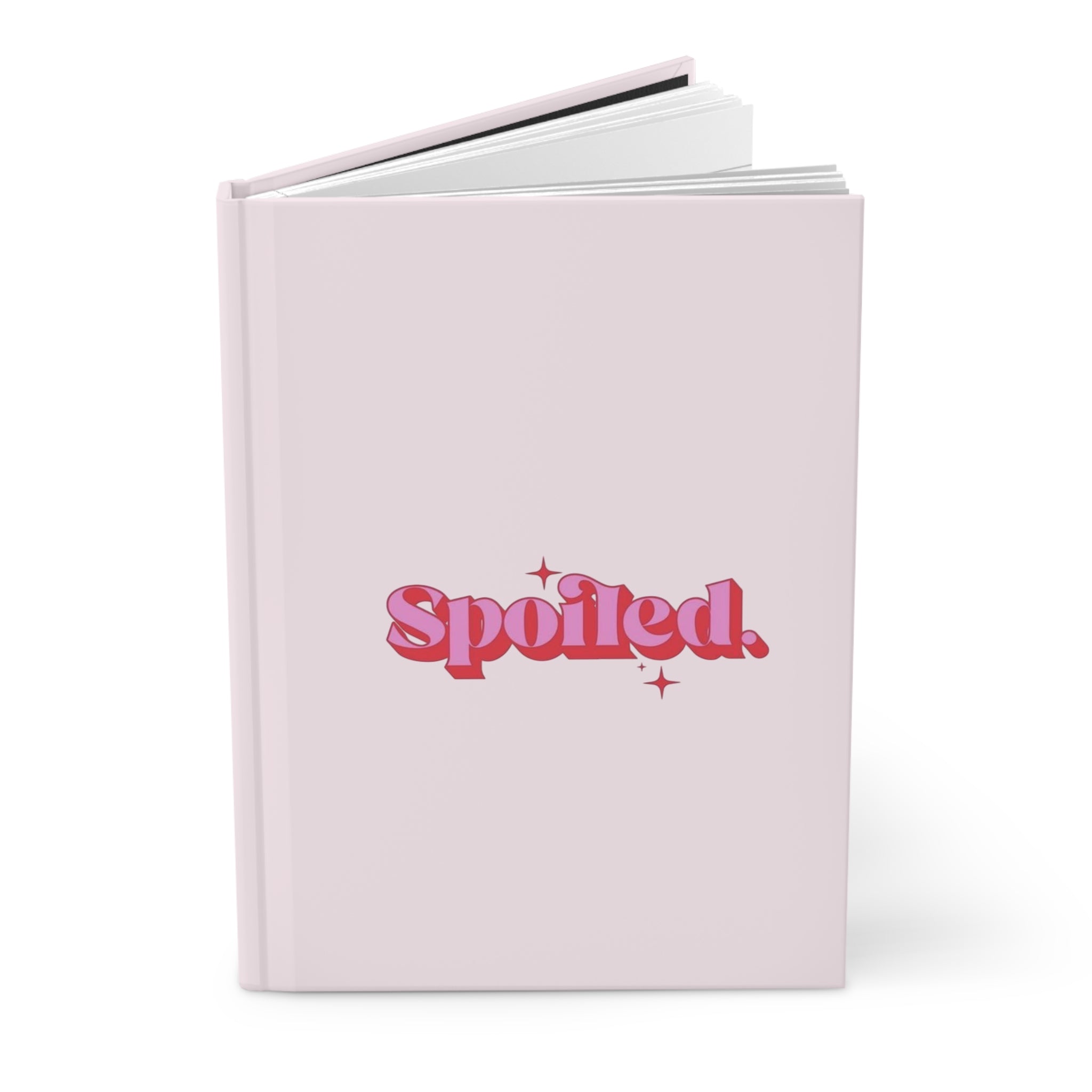 Spoiled. Pink Hardcover Journal — Cute Retro Script Notebook for Self-Care & Gifts