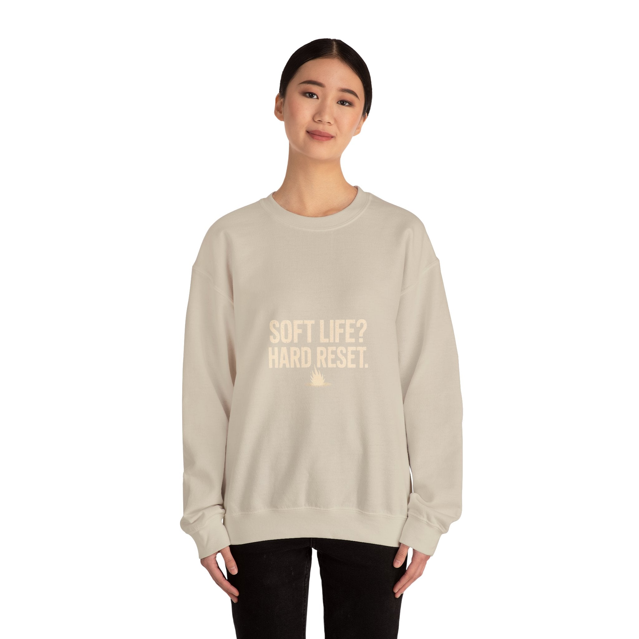 Crewneck Sweatshirt — "Soft Life? Hard Reset." Minimalist Motivational Pullover