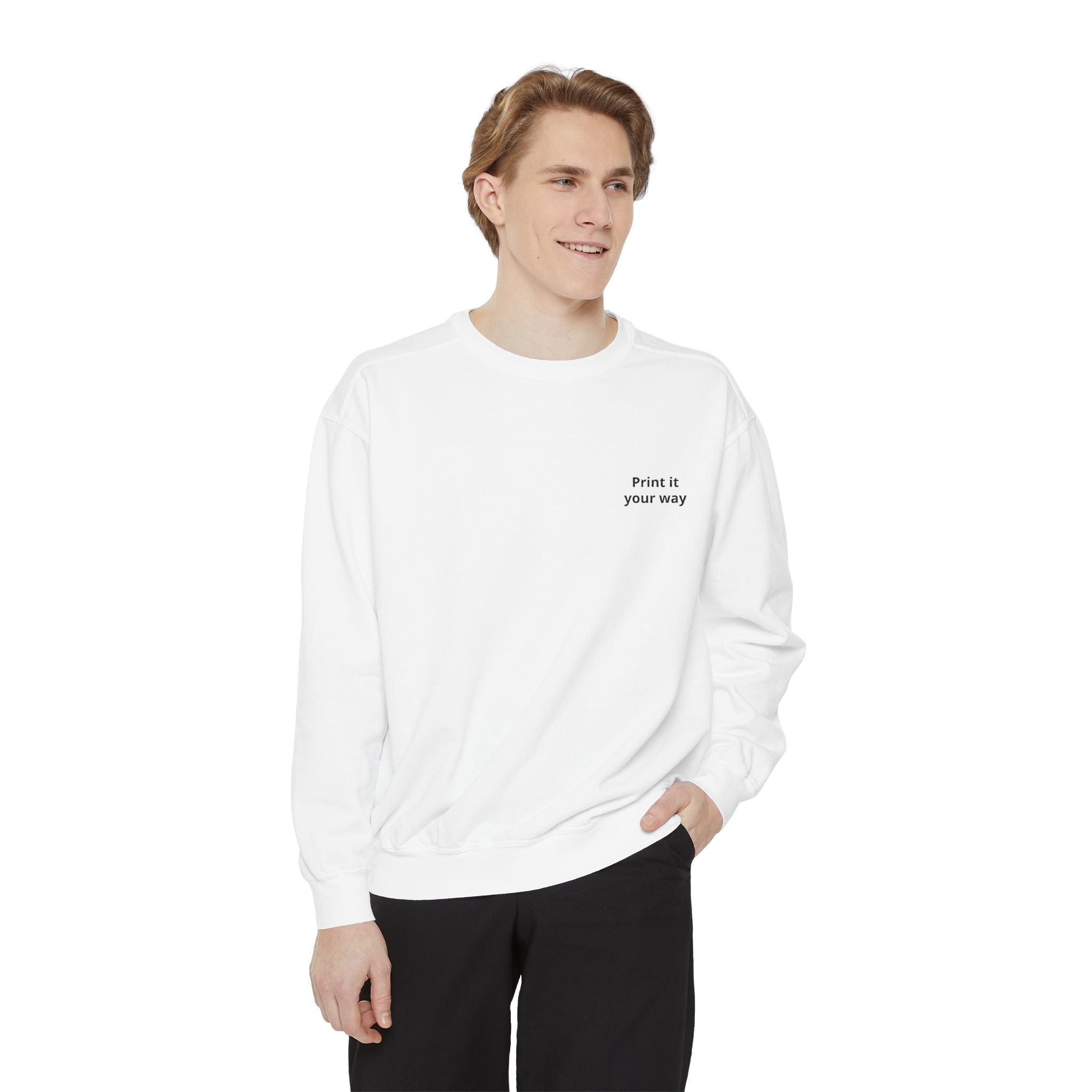 Sweatshirt — "Own It Your Way" Minimal Chest-Print Crewneck